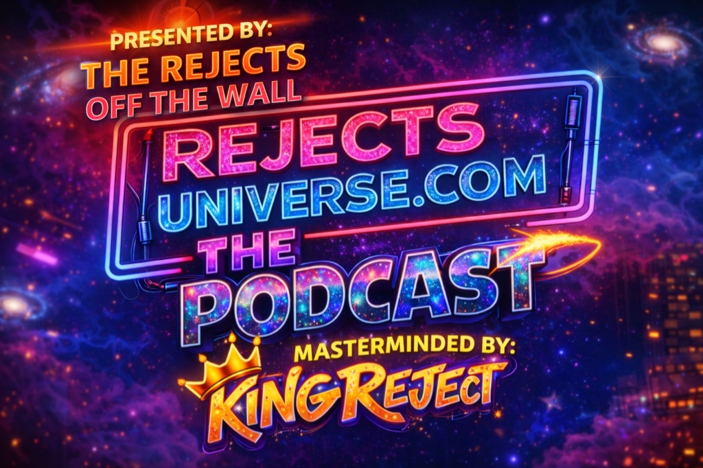 The Rejects Podcast: Episode 1